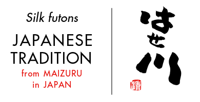 ふとん工房　はせ川　Silk futons JAPANESE TRADITION from MAIZURU in JAPAN